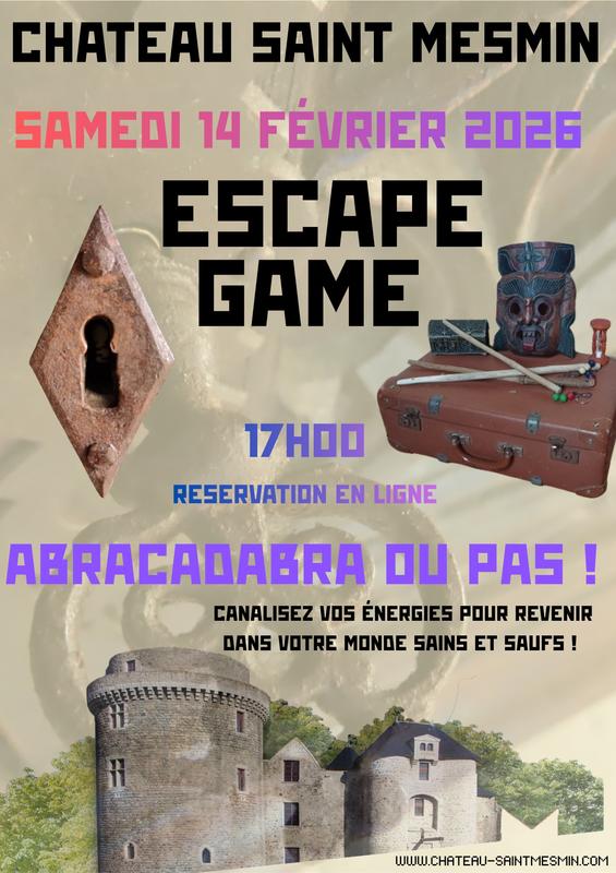 Château de Saint Mesmin - Escape game: Abracadabra ou pas !