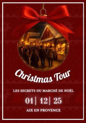 Christmas Tour - les secrets du marché de Noël