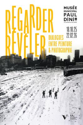 Regarder, révéler : dialogues entre peinture et photographie
