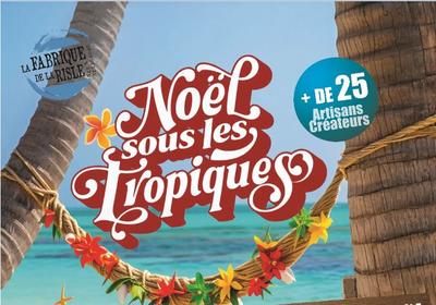 Noël des créateurs &quot;sous les tropiques&quot;