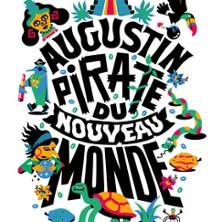 Augustin Pirate du Nouveau Monde - la Comédie de Toulouse