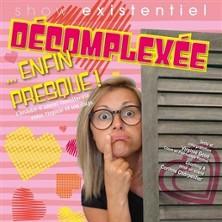 Virginie Goua - Décomplexée... Enfin Presque!