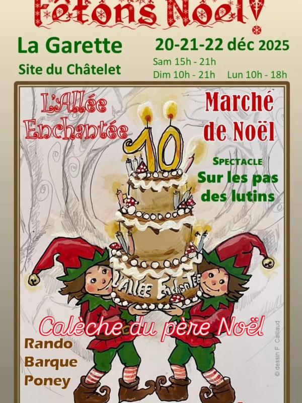 Fête de Noël et Allée Enchantée de la Garette