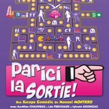 Par Ici la Sortie - Comédie le Mans