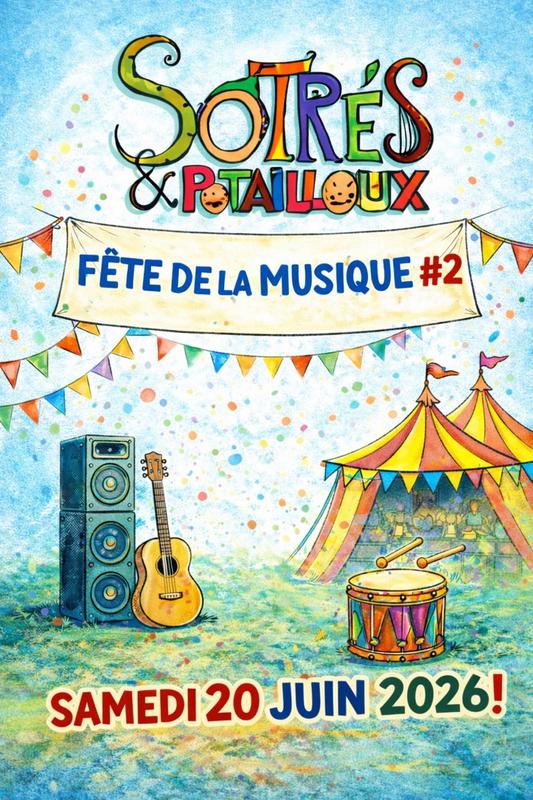 Sotrés &amp; Potailloux « Fête de la Musique #2 »