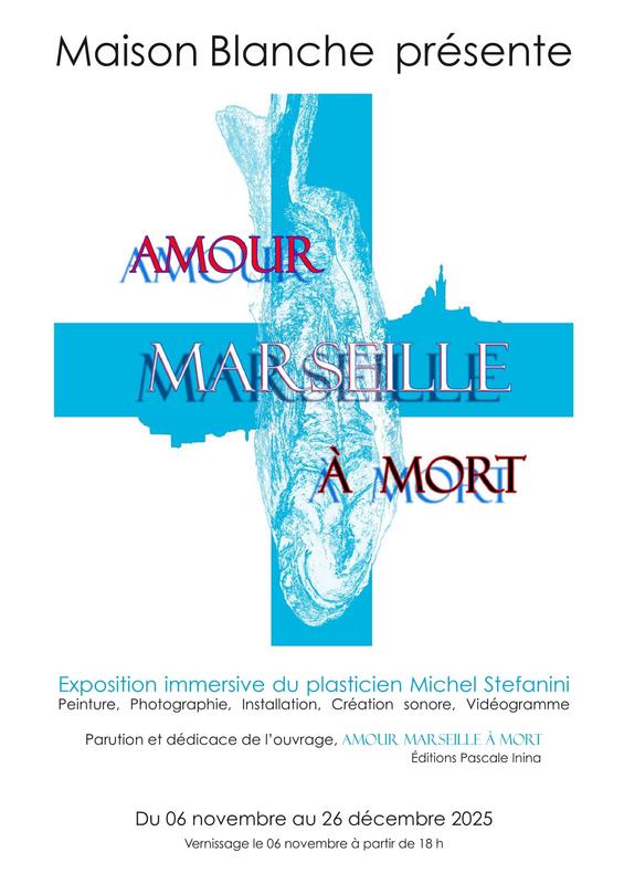Exposition Amour Marseille à mort