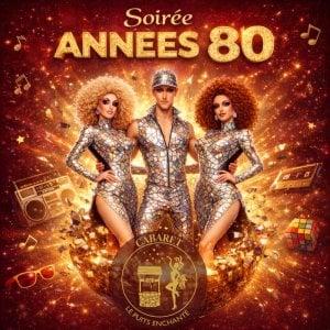Dîner spectacle spécial années 80, Revue "80 en folie"