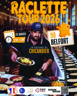 Raclette Tour 2026 avec Chicandier / Belfort (90)