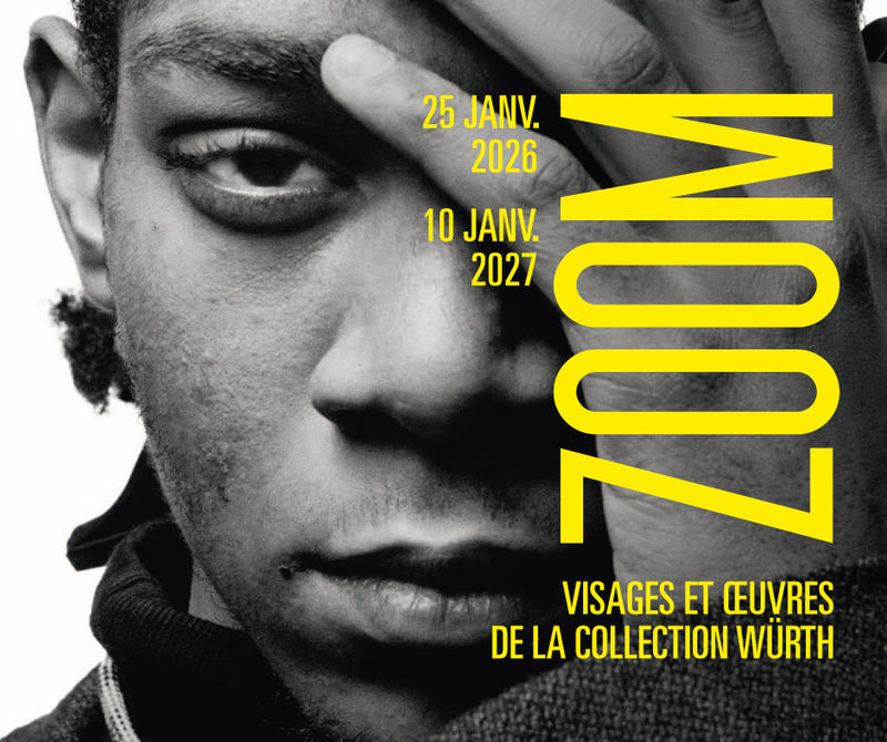Exposition Zoom Visages et œuvres de la Collection Würth