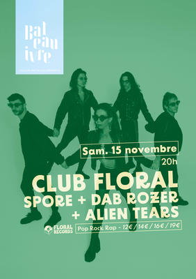 Club Floral • Spore + Dab Rozer + Alien Tears