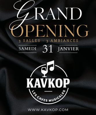 Kavkop : le grand (re)Opening