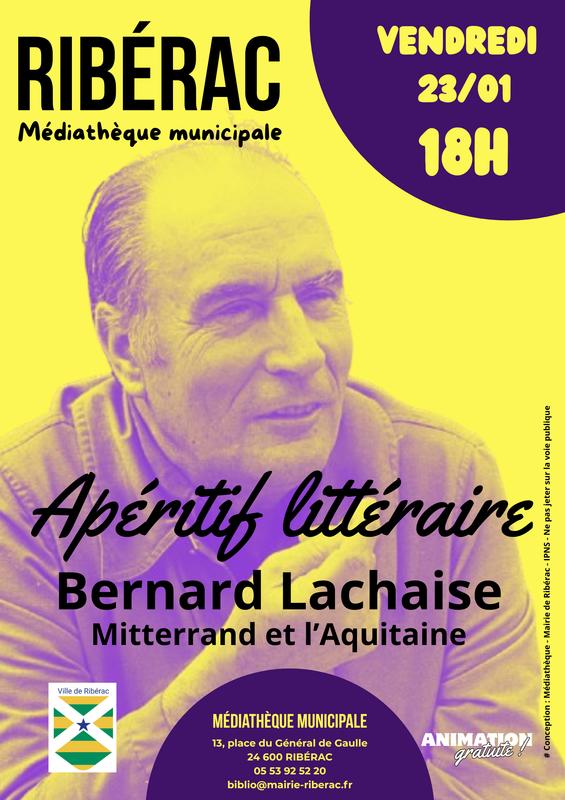 Apéritif littéraire "Mitterand et l'Aquitaine" avec Bernad Lachaise