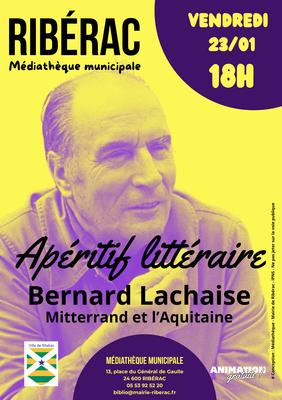 Apéritif littéraire "Mitterand et l'Aquitaine" avec Bernad Lachaise