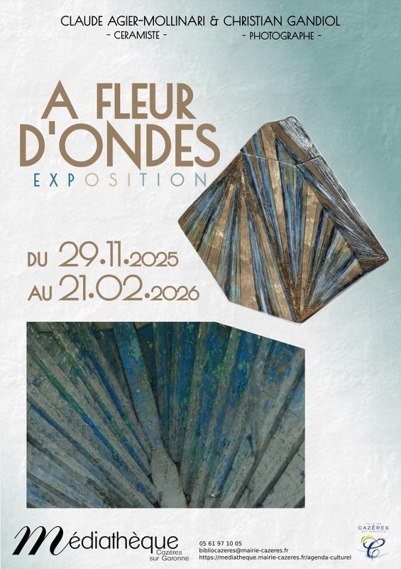 Exposition &quot;A Fleur d'Ondes &quot;