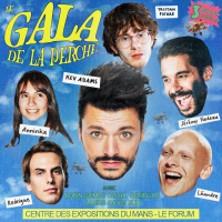 Le Gala de la Perche (Spectacle Aymeric Lompret non inclus)