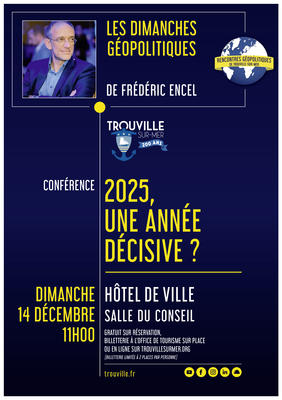Conférence de Frédéric Encel - « 2025, une année décisive ? »