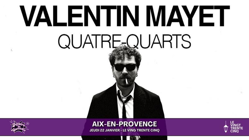 Spectacle : Quatre-quarts de Valentin Mayet