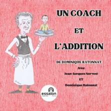 Un Coach et l’Addition - Théâtre de l'Essaïon, Paris
