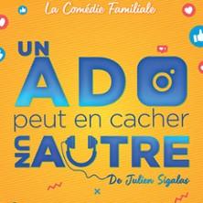 Un Ado Peut en Cacher un Autre - Comédie de Tours