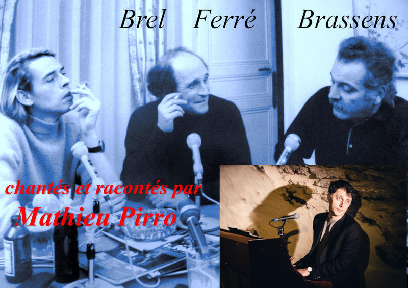 Mathieu Pirro - Brel, Brassens et Léo Ferré