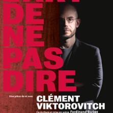 Clément Viktorovitch - l'Art de ne pas Dire - Tournée
