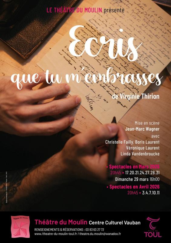 Théâtre - "Écris que tu m'embrasses" - Théâtre du Moulin
