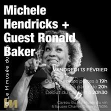 Michele Hendrick + Guest Ronald Baker