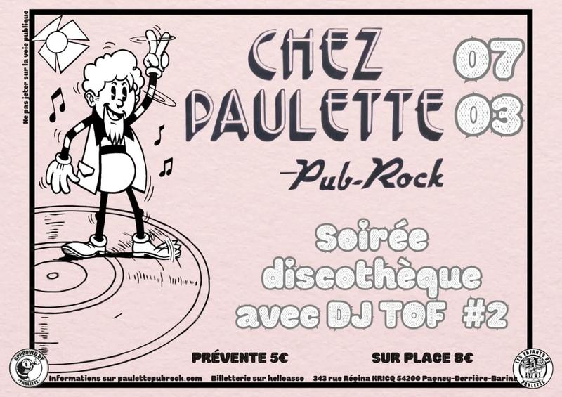 Soirée discothèque avec Dj Tof - Chez Paulette