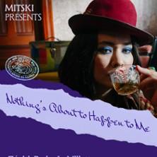 Mitski - Nothing's About to Happen to me