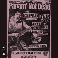 The Exploited + Anti-Nowhere League + Groupes Tba - Panam' not dead #4