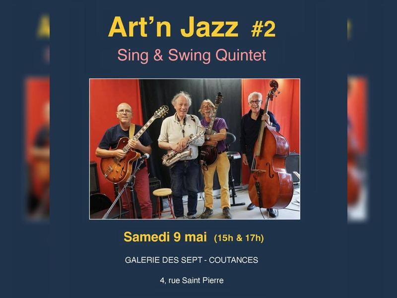 ARt 'N Jazz # 2 - Concert de Sing &amp; Swing Quintet