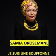 Samia Orosemane - je suis une Bouffonne - Tournée