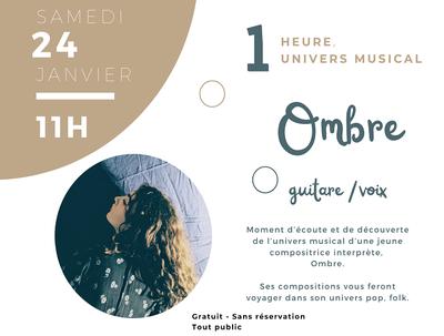 1 heure, 1 univers musical : Ombre
