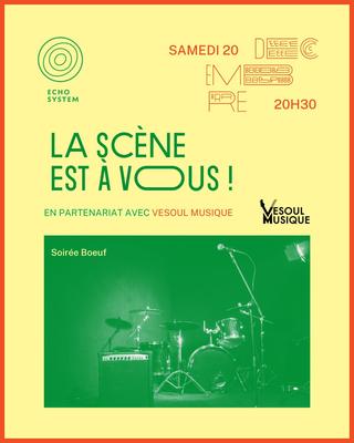 La scène est à vous ! Soirée Boeuf