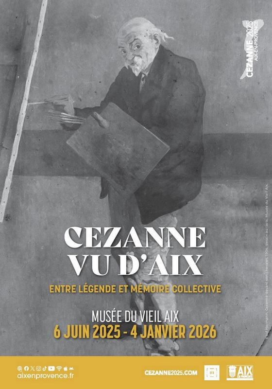 Cezanne vu d'Aix. Entre légende et mémoire collective