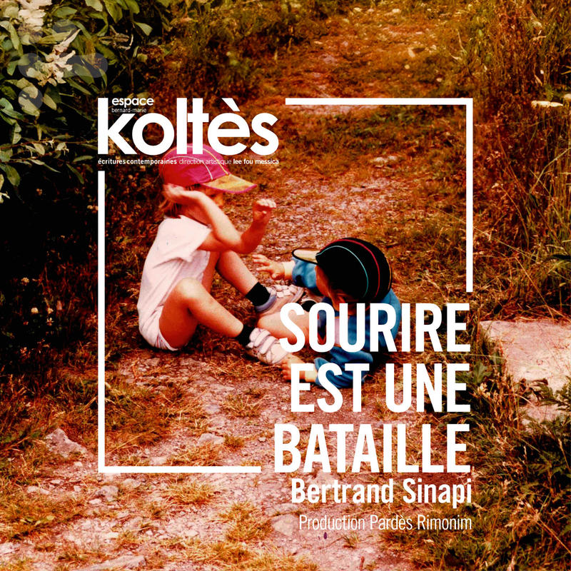 Théâtre - Sourire est une bataille