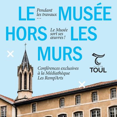 Le Musée hors les murs - Conférence