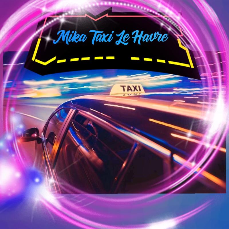 Mika Taxi le Havre
