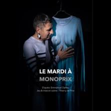 Le Mardi à Monoprix, Théâtre de l'Essaïon - Paris