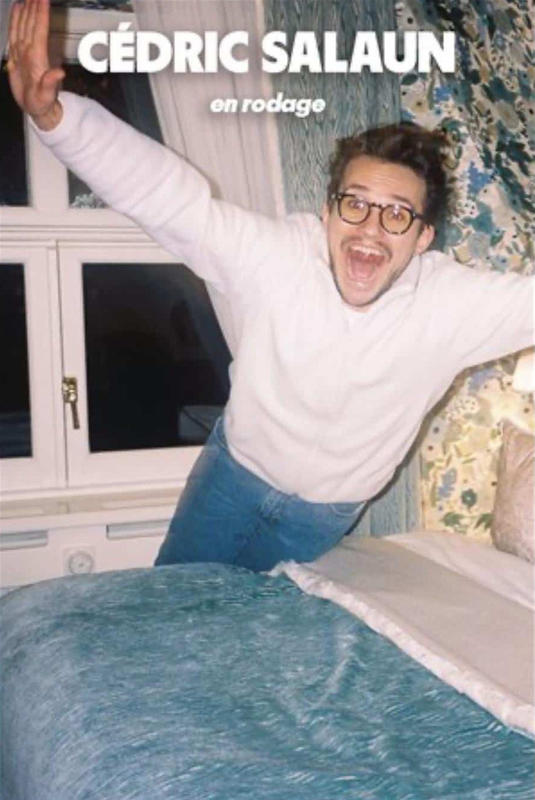 Spectacle - Cédric Salaun - en rodage