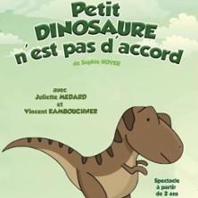 Petit Dinosaure n'est pas d'accord, Comédie Tour Eiffel - Paris