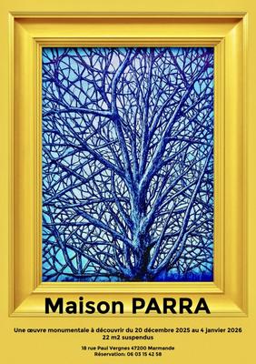 Maison Parra : une oeuvre monumentale