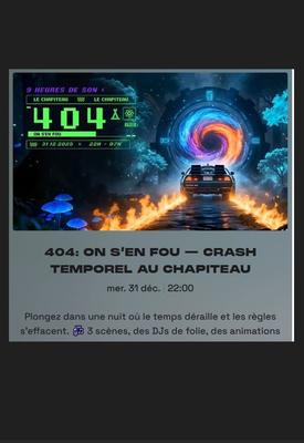 404 on s'en fou : réveillon crash temporel au Chapiteau