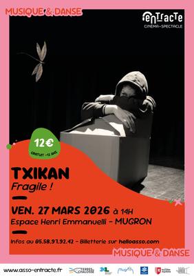 &quot;Fragile !&quot; cie Txikan