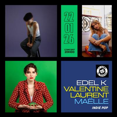Edel K x Valentine Laurent x Maëlle