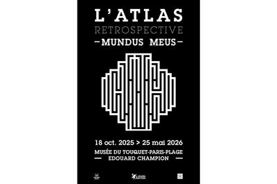 Exposition &quot;Mundus Meus&quot; l'Atlas