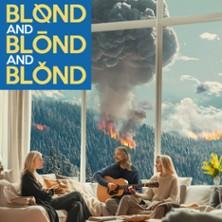Blond and Blond and Blond