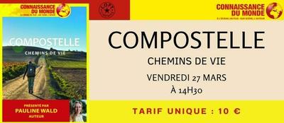 Compostelle, Chemins de Vie