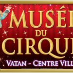 Musée du Cirque de Vatan