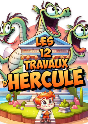 Spectacle - les 12 travaux d'Hercule